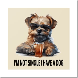 I'M NOT SINGLE I HAVE A DOG Posters and Art